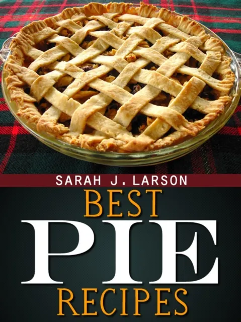 Best Pie Recipes
