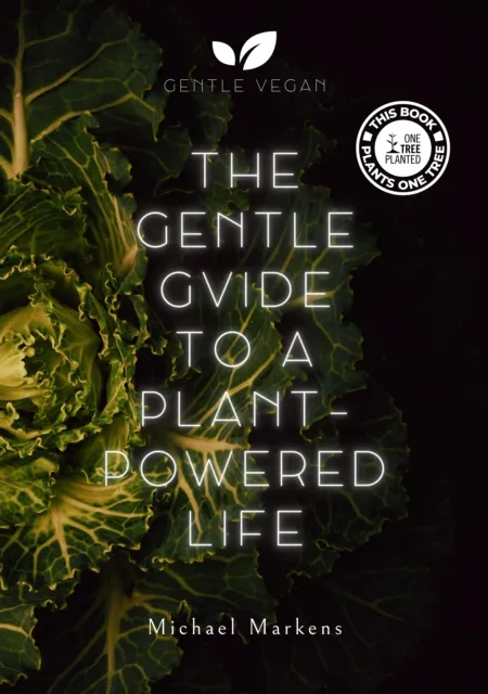 Gentle Guide to a Plant-Powered Life