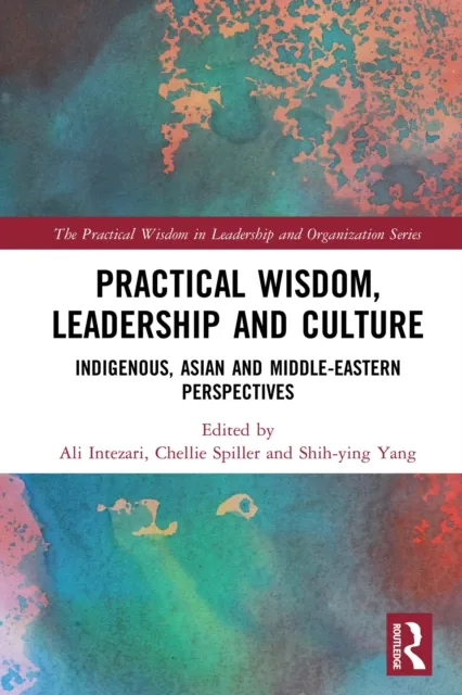 Practical Wisdom, Leadership and Culture