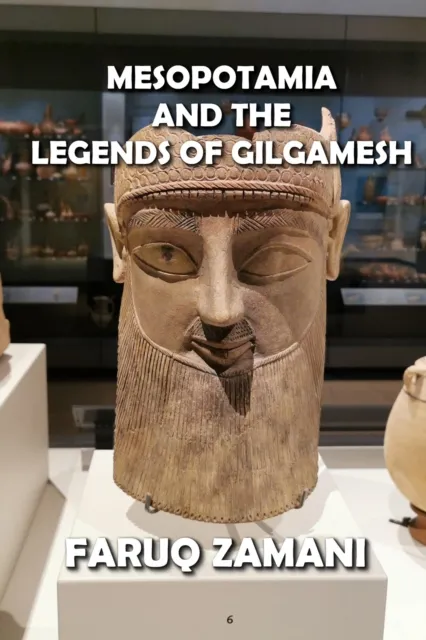 Mesopotamia  and the   Legends of Gilgamesh