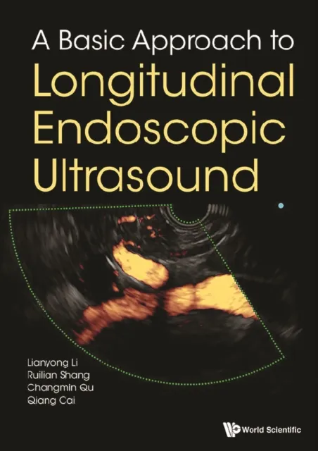 Basic Approach To Longitudinal Endoscopic Ultrasound, A