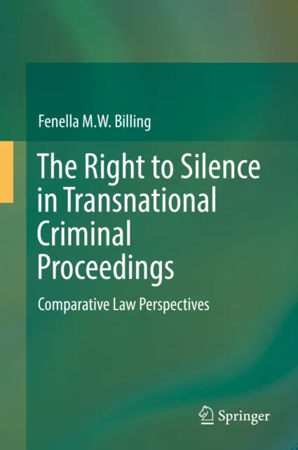 Right to Silence in Transnational Criminal Proceedings