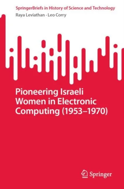 Pioneering Israeli Women in Electronic Computing (1953-1970)