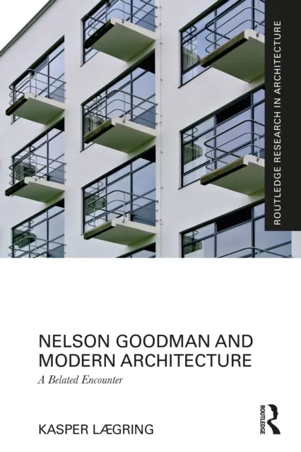Nelson Goodman and Modern Architecture