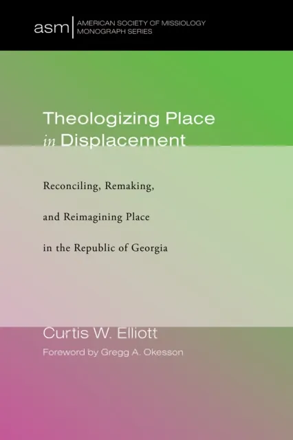 Theologizing Place in Displacement
