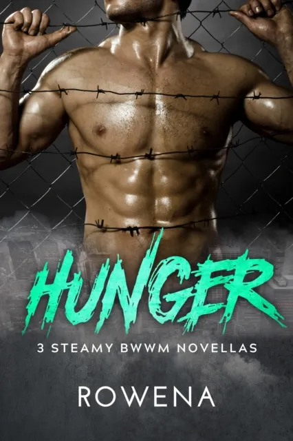 Hunger: 3 Steamy BWWM Novellas