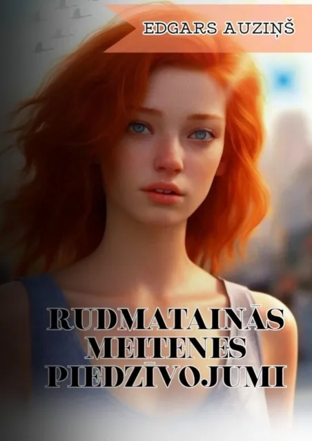 Rudmatainas meitenes piedzivojumi