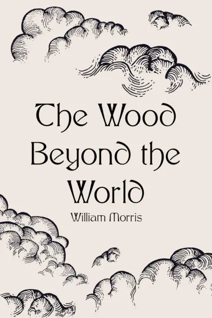 Wood Beyond the World