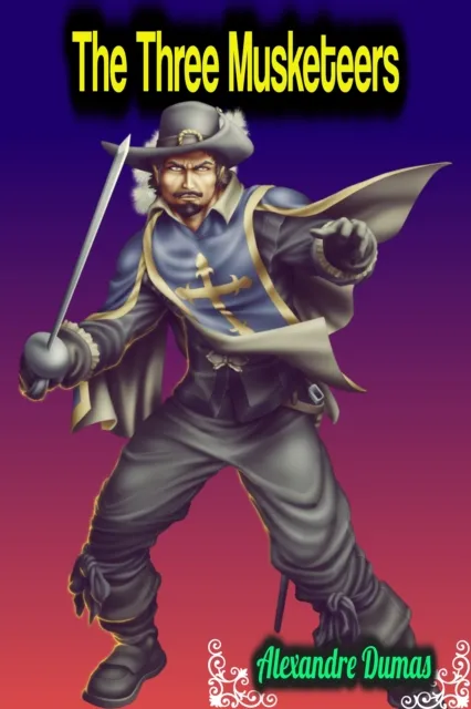 Three Musketeers - Alexandre Dumas
