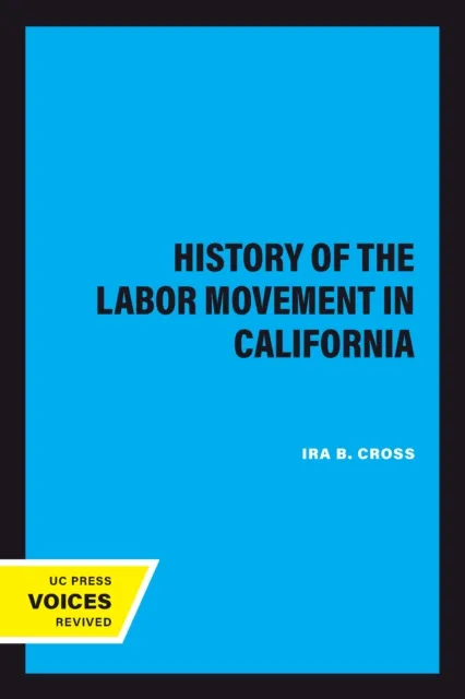 History of the Labor Movement in California