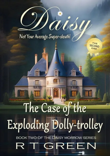 Daisy: Not Your Average Super-sleuth! Too Close for Comfort