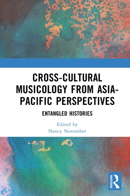Cross-Cultural Musicology from Asia-Pacific Perspectives