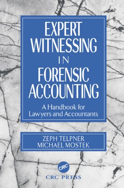 Expert Witnessing in Forensic Accounting