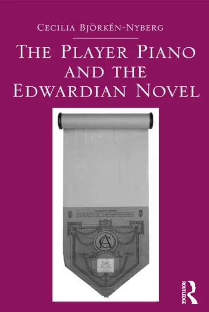Player Piano and the Edwardian Novel
