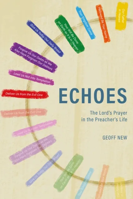 Lord's Prayer in the Preacher's Life