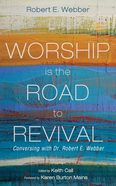 Worship Is the Road to Revival