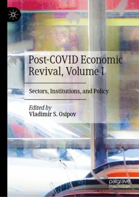 Post-COVID Economic Revival, Volume I