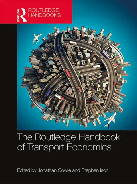 Routledge Handbook of Transport Economics