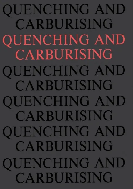 Quenching and Carburising