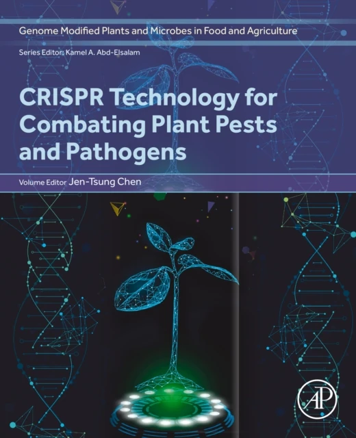 CRISPR Technology for Combating Plant Pests and Pathogens