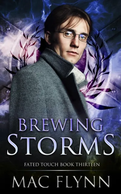 Brewing Storms (Fated Touch Book 13)