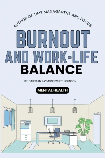 Burnout and Work-Life Balance