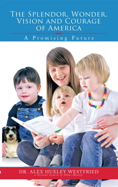 Splendor, Wonder, Vision and Courage of America