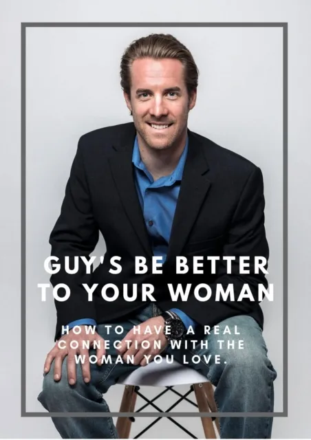 Guy's Be Good To Your Woman. How To Have A Real Connection With The Woman You Love.