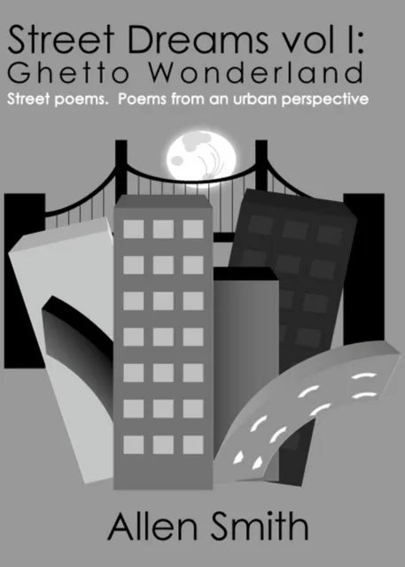 Street Dreams Volume I: Ghetto Wonderland