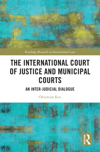 International Court of Justice and Municipal Courts