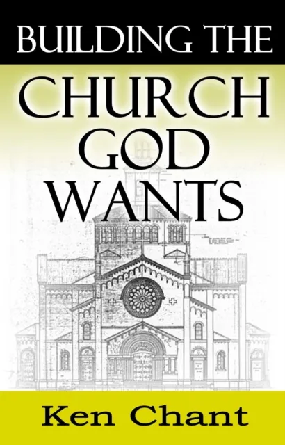 Building the Church God Wants