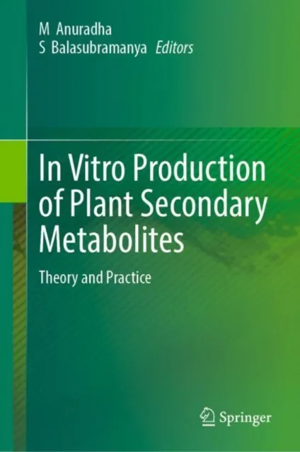 In Vitro Production of Plant Secondary Metabolites
