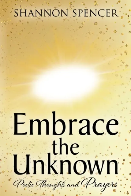 Embrace the Unknown