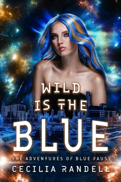 Wild is the Blue