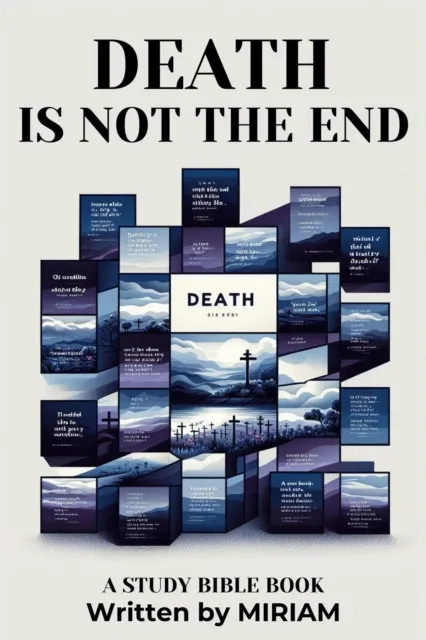 Death is not the End, It is the Beginning