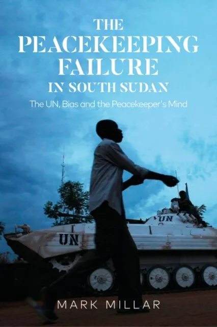 Peacekeeping Failure in South Sudan