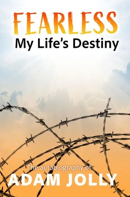 Fearless: My Life's Destiny