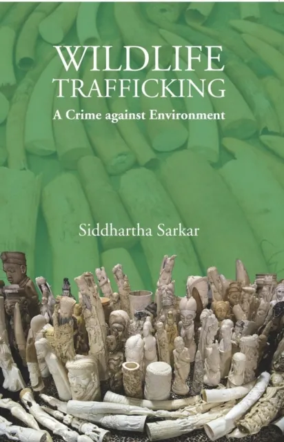 Wildlife Trafficking: A Crime against Environment