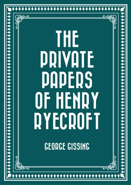 Private Papers of Henry Ryecroft
