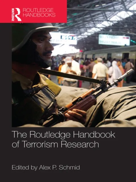 Routledge Handbook of Terrorism Research