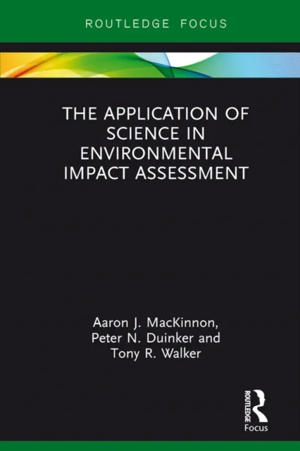 Application of Science in Environmental Impact Assessment