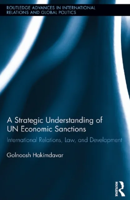 Strategic Understanding of UN Economic Sanctions