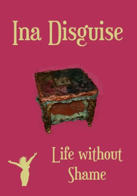 Life without Shame