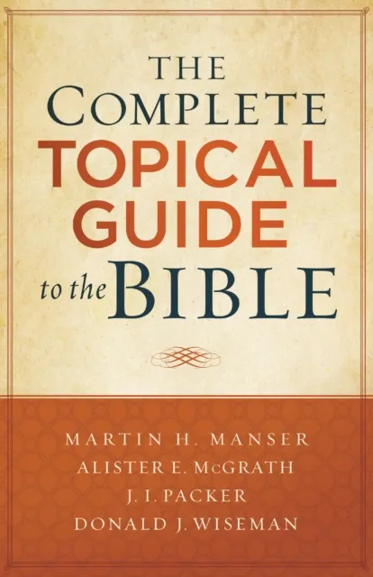 Complete Topical Guide to the Bible
