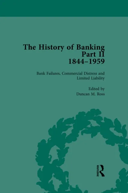 History of Banking II, 1844-1959 Vol 3