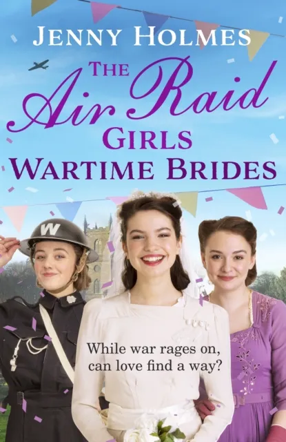 Air Raid Girls: Wartime Brides