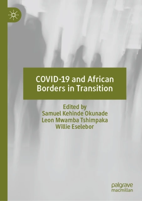 COVID-19 and African Borders in Transition