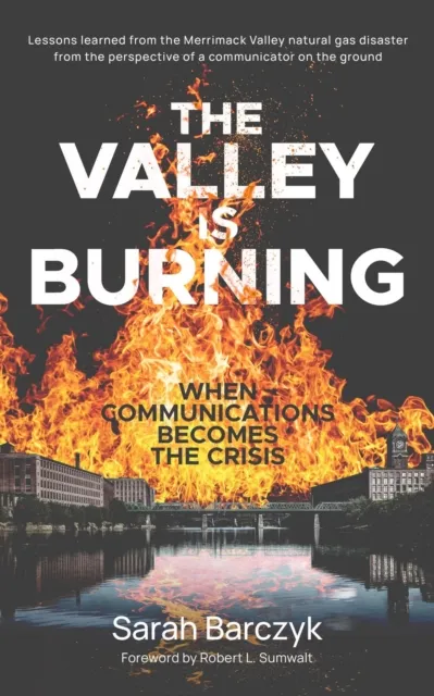 Valley Is Burning: When Communications Becomes the Crisis