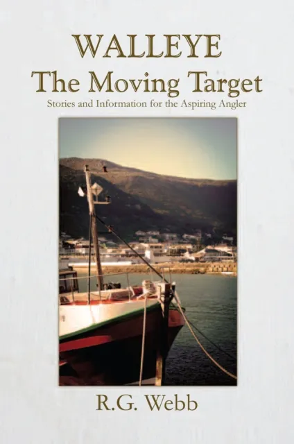 Walleye, the Moving Target