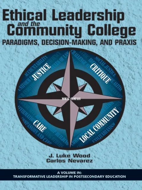 Ethical Leadership and the Community College